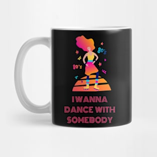 I wanna dance with somebody merch Mug